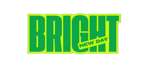 bright new day
